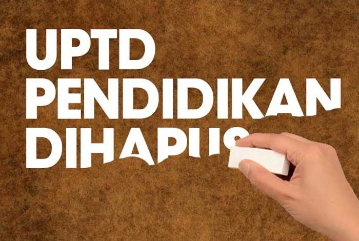 Tahun Depan UPTD Pendidikan Dihapus ?