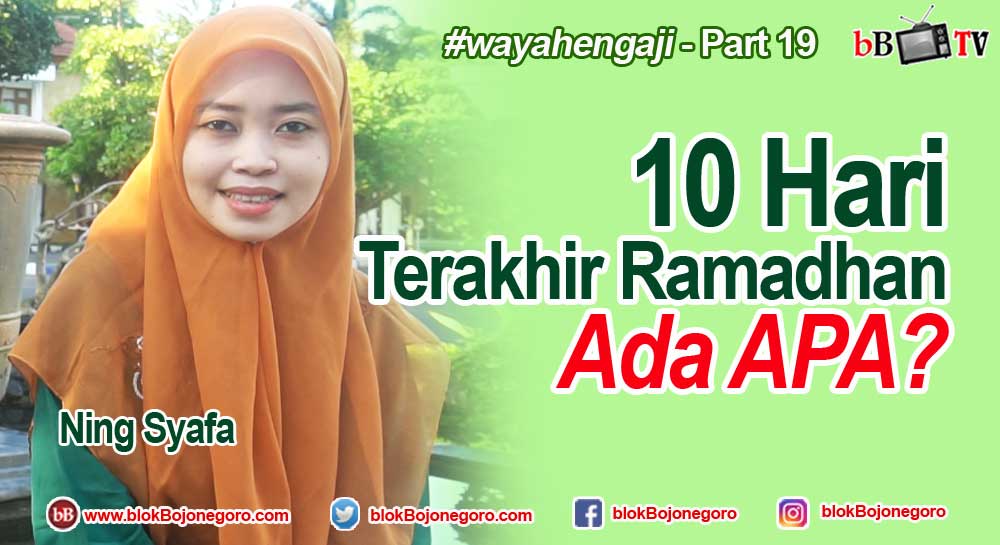 10 Hari Terakhir Ramadhan, Ada Apa? Cek Disini