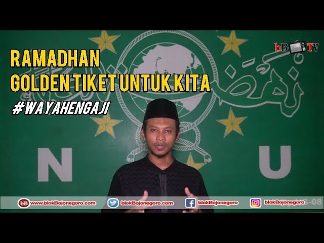 Ramadhan Golden Tiket untuk Kita
