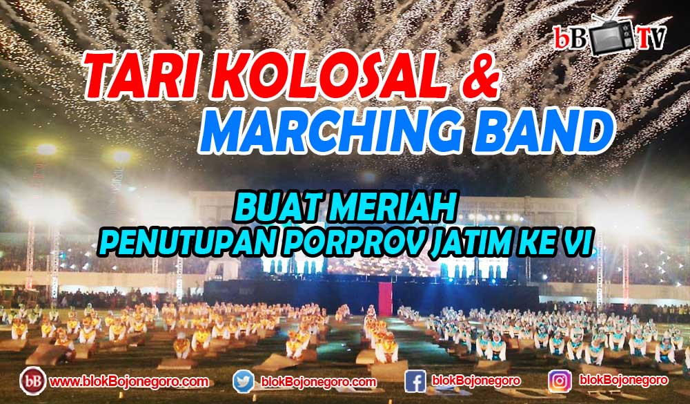 Tari Kolosal dan Marching Band Bikin Meriah Penutupan Porprov