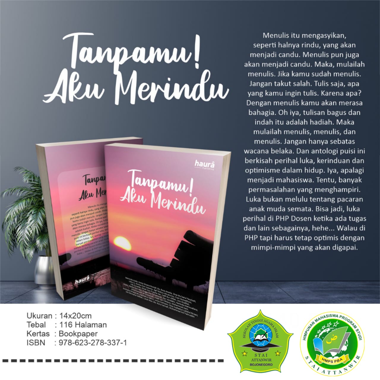 Lestarikan Tradisi Literasi, HMPS PBA STAI Attanwir Terbitkan Buku Perdana