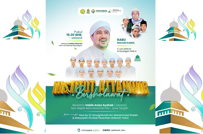 Nanti Malam, Ayoo... Ramaikan Institut Attanwir Bersholawat