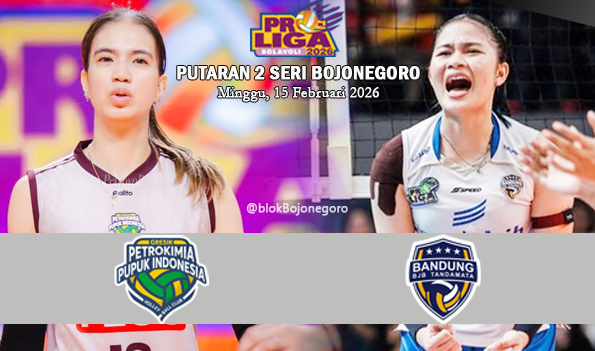 Proliga 2026 Putri: Gresik Phonska Plus Vs BJB Tandamata, Bisakah Kembali ke Geser Pertamina Enduro di Puncak Klasemen?