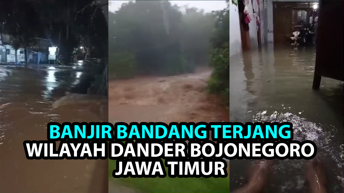 Senin Sore Wilayah Dander Diterjang Banjir Bandang